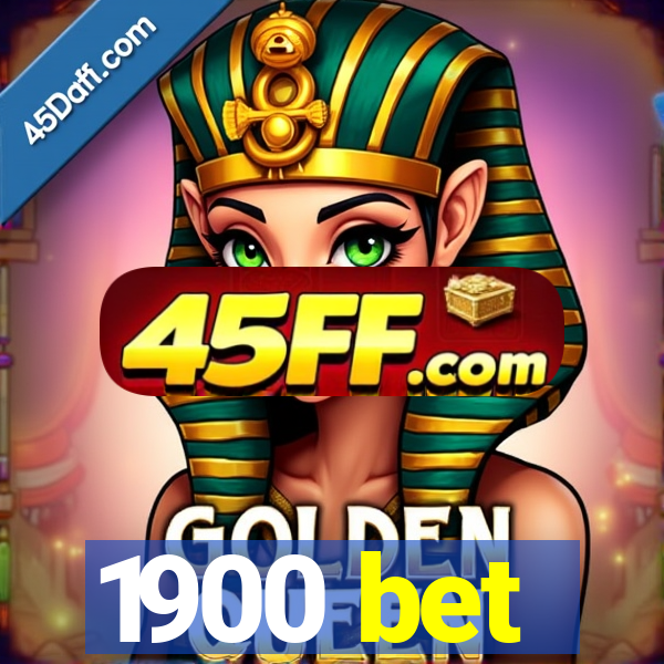 1900 bet